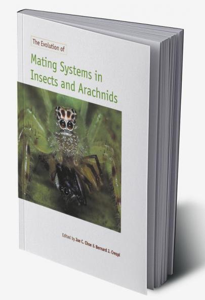 The Evolution of Mating Systems in Insects and Arachnids