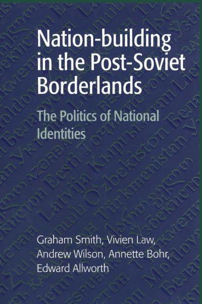 Nation-building in the Post-Soviet             Borderlands