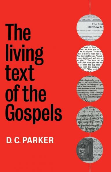 The Living Text of the Gospels