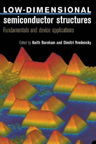 Low Dimensional Semiconductor Structures