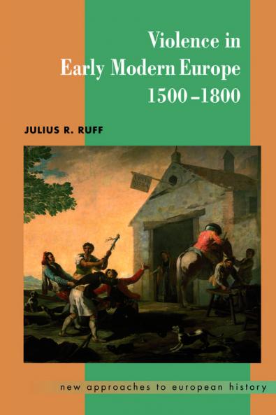 Violence in Early Modern Europe 1500 1800