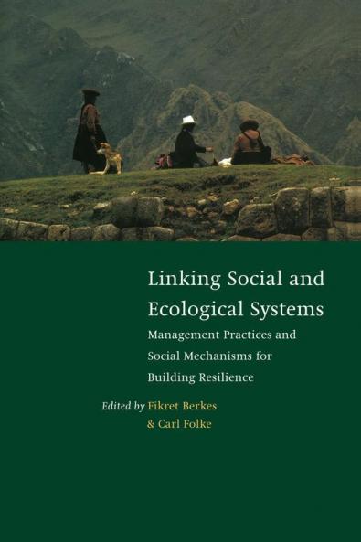 Linking Social and Ecological Systems