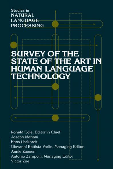 Survey of the State of the Art in Human Language             Technology