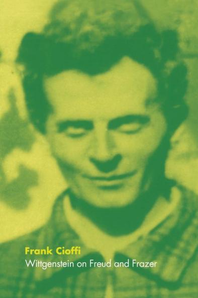 Wittgenstein on Freud and Frazer