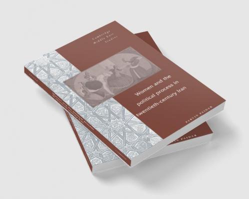 Women and the Political Process in Twentieth-Century Iran