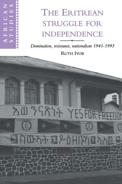 The Eritrean Struggle for Independence