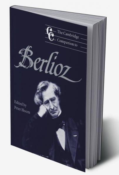 The Cambridge Companion to Berlioz