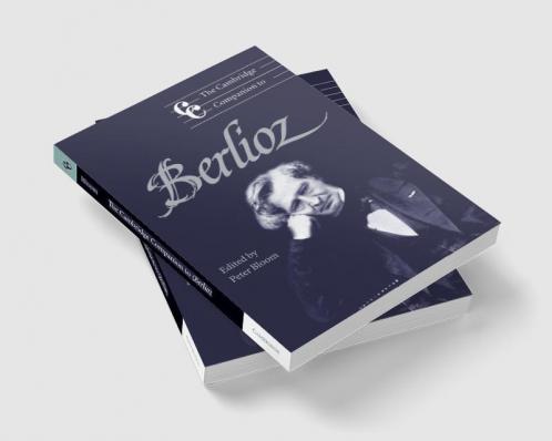 The Cambridge Companion to Berlioz