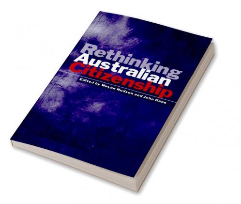 Rethinking Australian Citizenship