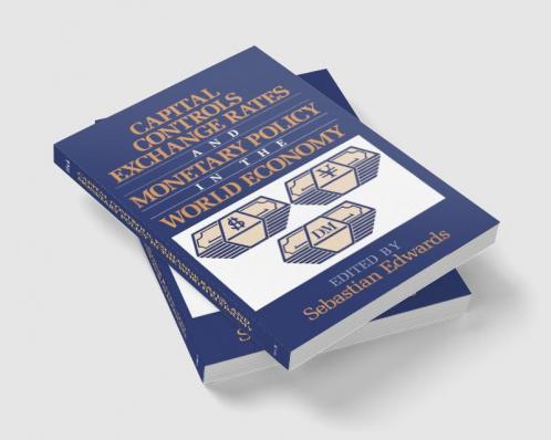 Capital Controls Exchange Rates and Monetary Policy in the World Economy
