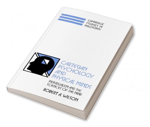 Cartesian Psychology and Physical Minds