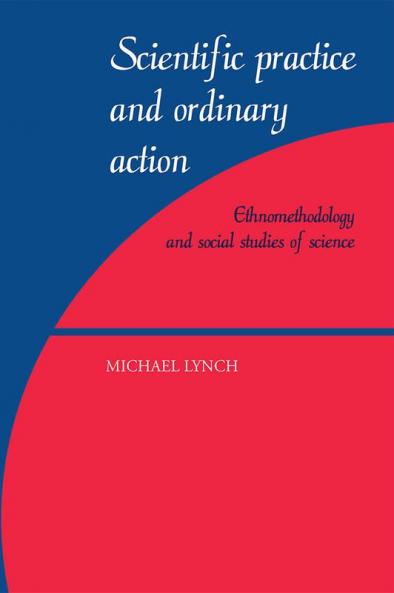 Scientific Practice and Ordinary Action