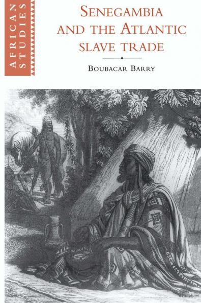 Senegambia and the Atlantic Slave Trade