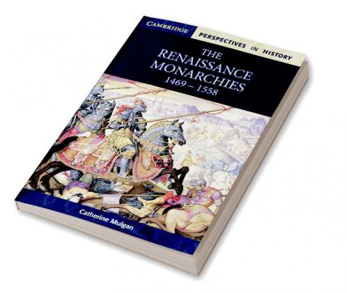 The Renaissance Monarchies