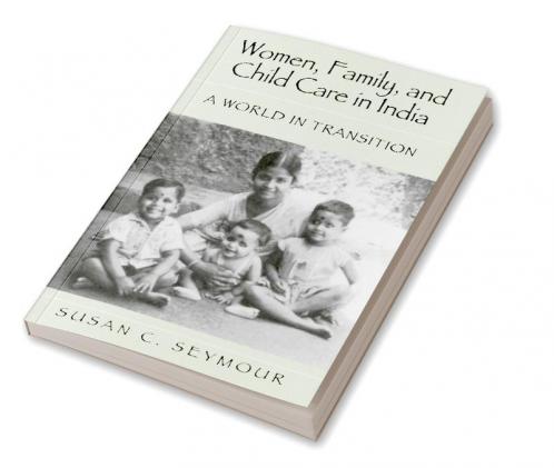 Women Family and Child Care in India