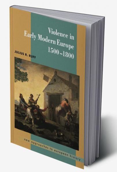 Violence in Early Modern Europe 1500 1800