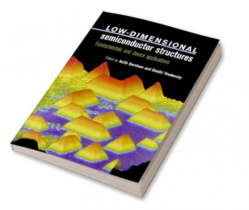 Low-Dimensional Semiconductor Structures