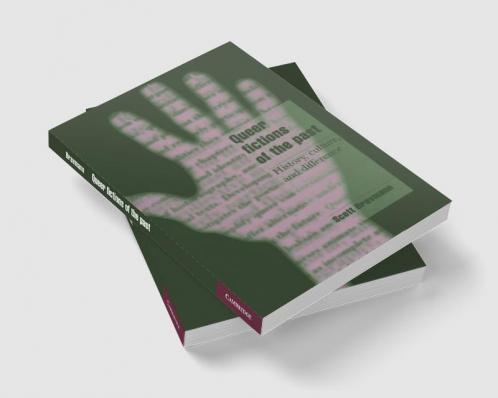 Queer Fictions of the Past