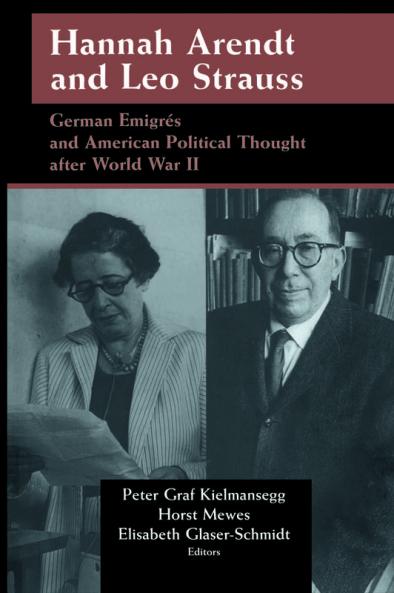 Hannah Arendt and Leo Strauss