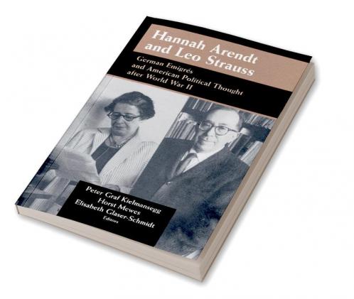 Hannah Arendt and Leo Strauss