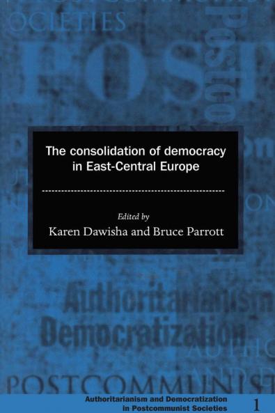 The Consolidation of Democracy in East-Central Europe