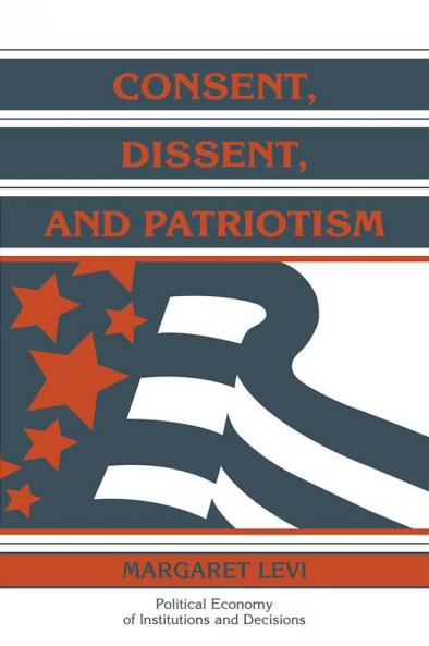 Consent Dissent and Patriotism