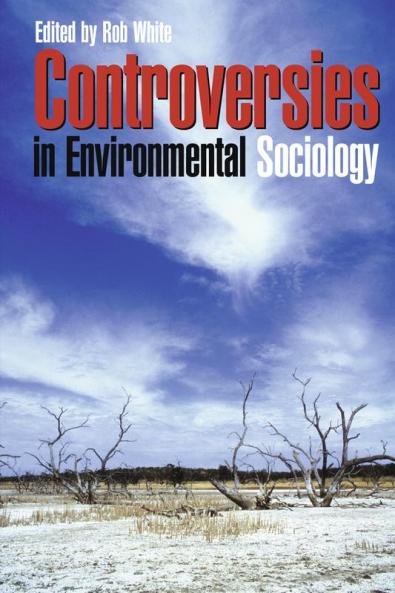 Controversies in Environmental Sociology