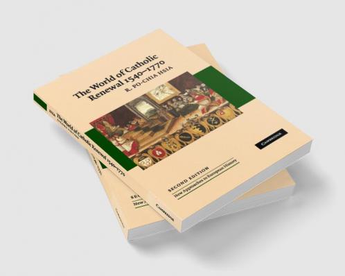 The World of Catholic Renewal 1540-1770