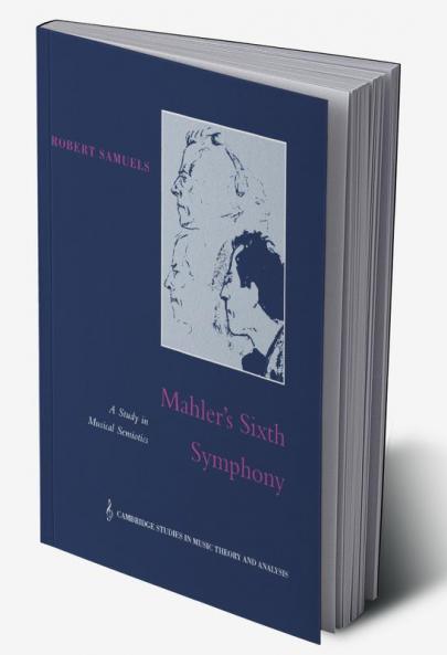 Mahler's Sixth Symphony