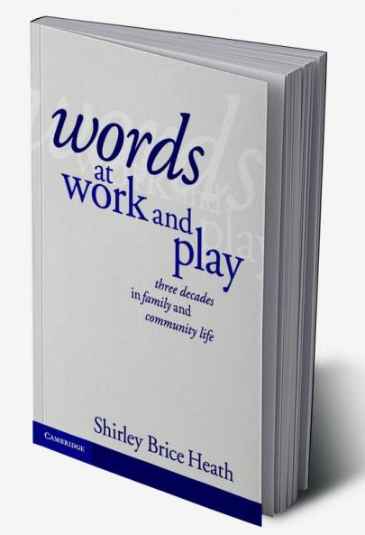Words at Work and Play
