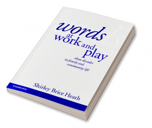 Words at Work and Play