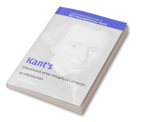 Kant's Groundwork of the Metaphysics of Morals
