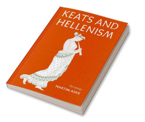 Keats and Hellenism