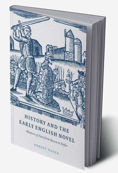 History and the Early English Novel