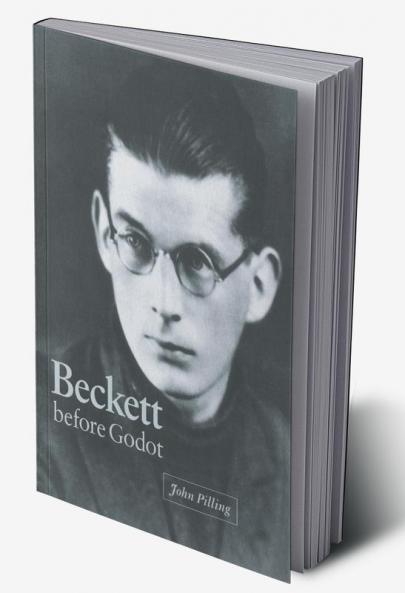 Beckett Before Godot