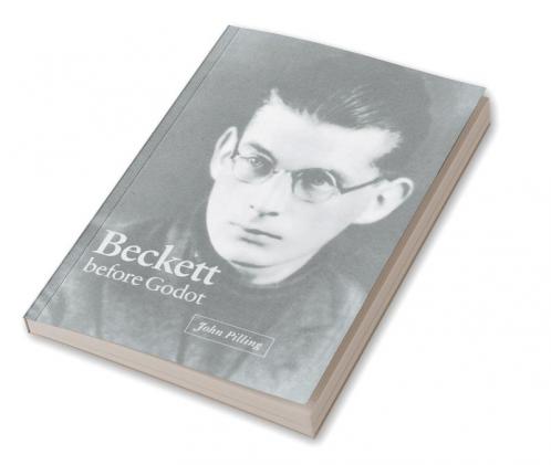 Beckett Before Godot