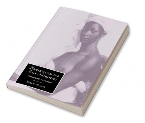 Romanticism and Slave Narratives