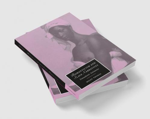 Romanticism and Slave Narratives