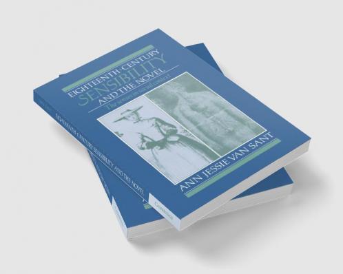 Eighteenth-Century Sensibility and the Novel