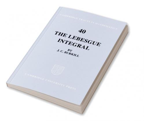 The Lebesgue Integral