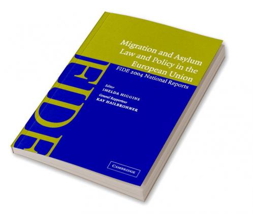 Migration and Asylum Law and Policy in the European Union