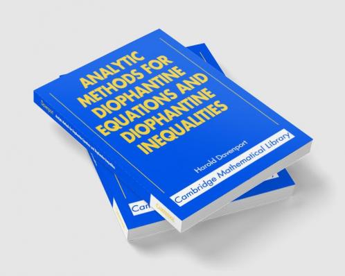 Analytic Methods for Diophantine Equations and Diophantine Inequalities