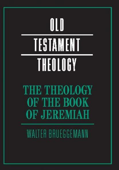 The Theology of the Book of Jeremiah