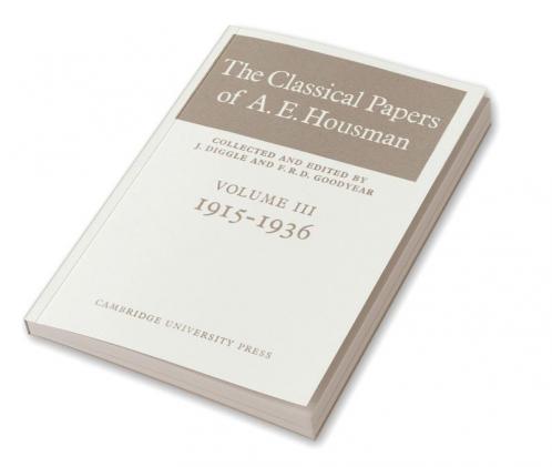 The Classical Papers of A. E. Housman