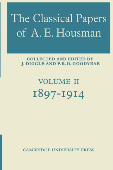 The Classical Papers of A. E. Housman