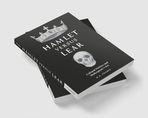 Hamlet Versus Lear
