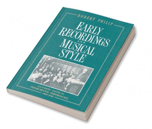 Early Recordings and Musical Style