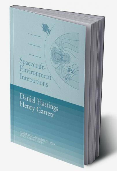 Spacecraft-Environment Interactions