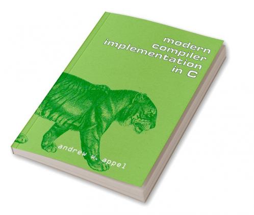 Modern Compiler Implementation in C