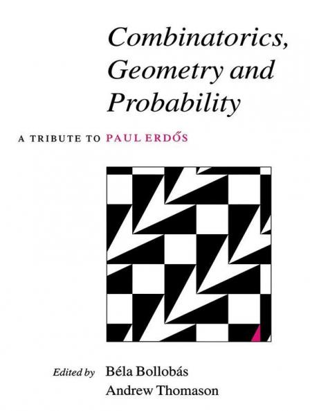 Combinatorics Geometry and Probability
